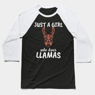 Just A Girl Who Loves Llamas Baseball T-Shirt
